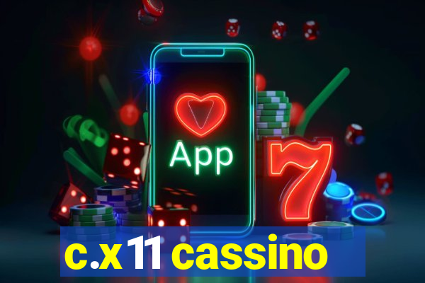 c.x11 cassino